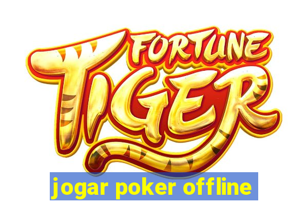 jogar poker offline